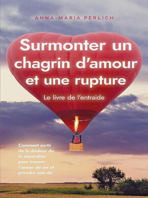 cover image of Surmonter un chagrin d'amour et une rupture